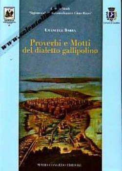 Visualizza i dettagli per Proverbi e motti del dialetto gallipolino Immagine di Proverbi e motti del dialetto gallipolino